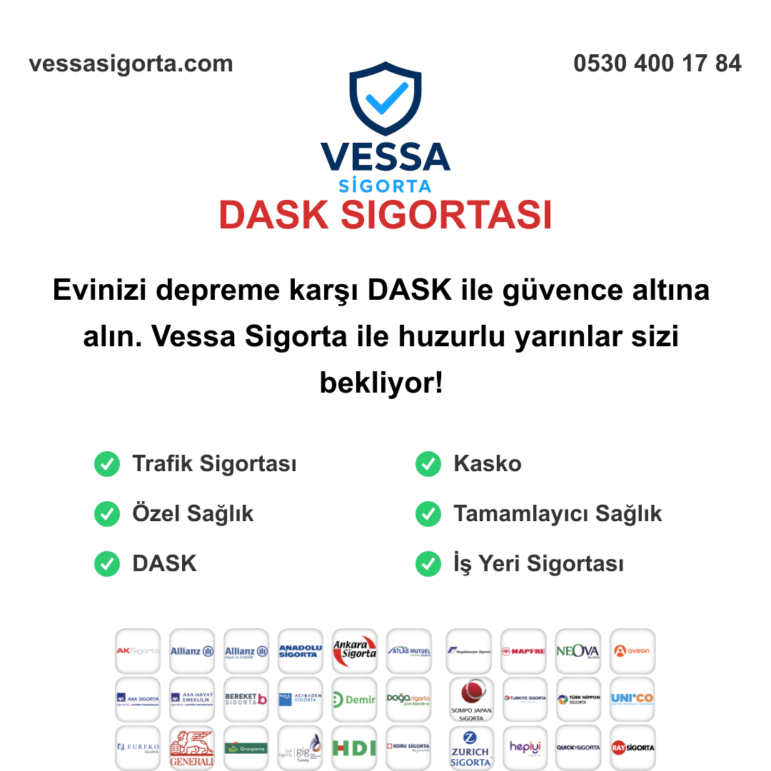 DASK Sigortası ile Depreme Karşı Güvence: Vessa Sigorta Farkıyla Bilmeniz Gerekenler DASK Sigortası Hakkında Daha Fazla Bilgi