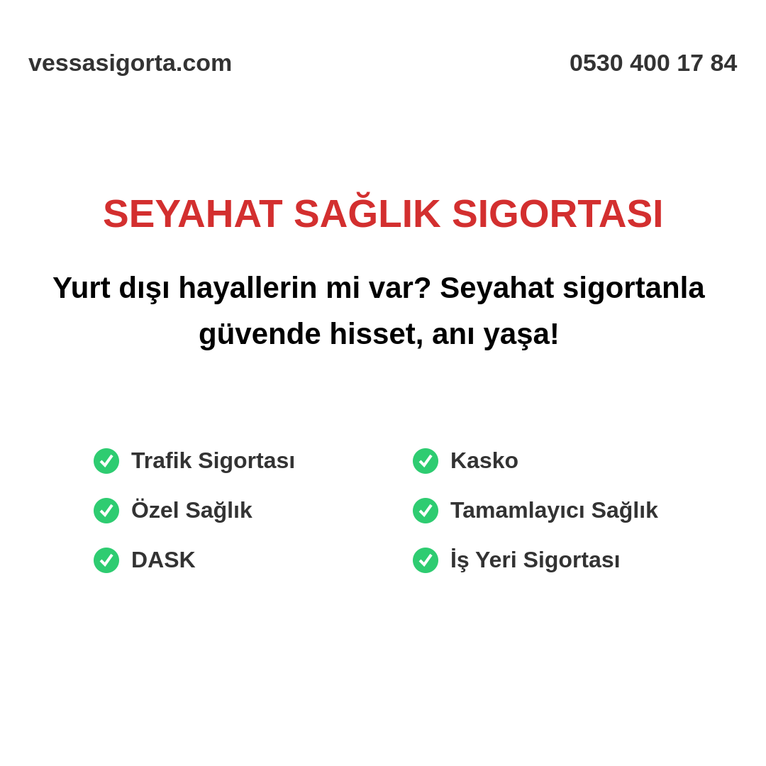 Yurt Dışı Seyahatlerinizde Güvende Kalın: Seyahat Sağlık Sigortası Rehberi Seyahat Sağlık Sigortası Teklifi Al